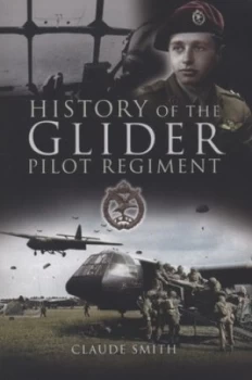 Image of The History of the Glider Pilot Regiment by Claude Smith Paperback