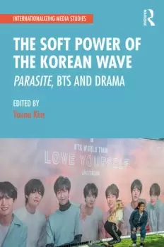 Image of The Soft Power of the Korean WaveParasite BTS and Drama