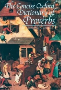 Image of The Concise Oxford Dictionary of Proverbs by J. a Simpson Book