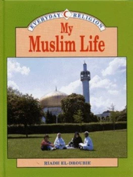 Image of My Muslim Life by Riadh El-Droubie Hardback