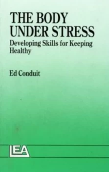 Image of The Body under Stress by Conduit Ed Paperback