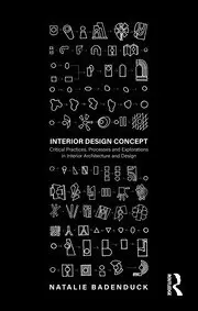Image of Interior Design Concept Critical Practices Processes and Explorations in Interior Architecture and Design