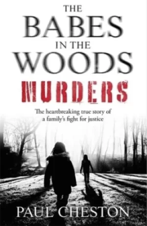 Image of The babes in the woods murders by Paul Cheston