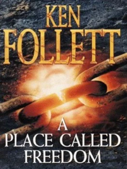 Image of A Place Called Freedom by Ken Follett Book