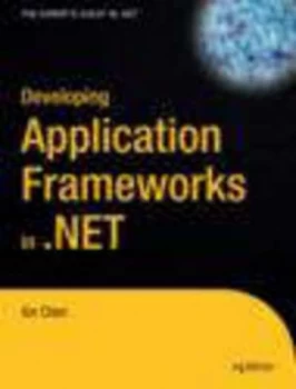Image of Developing an Application Framework in .Net by Xin Chen Paperback