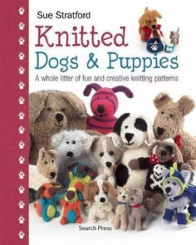 Image of Knitted Dogs and Puppies by Sue Stratford Hardback