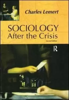 Image of Sociology after the crisis by Charles C Lemert
