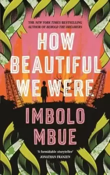 Image of How beautiful we were by Imbolo Mbue