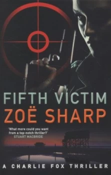 Image of Fifth Victim by Zoe Sharp Book