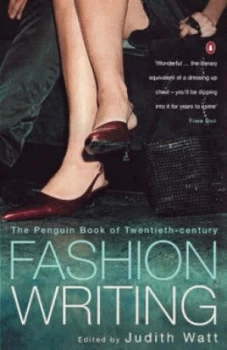 Image of The Penguin Book of Twentieth-Century Fashion Writing by Judith Watt Paperback