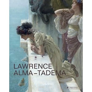 Image of Lawrence Alma-Tadema by Prestel (Hardback, 2016)