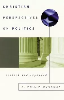 Image of Christian perspectives on politics by J. Philip Wogaman