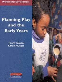 Image of Planning Play and the Early Years by Penny Tassoni Book