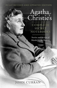 Image of Agatha Christies Complete Secret Notebooks by John Curran Hardback