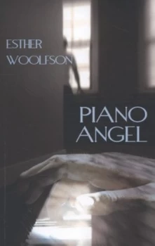 Image of Piano Angel by Esther Woolfson Book