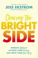 Image of chasing the bright side embrace optimism activate your purpose and write yo