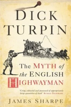 Image of Dick Turpin by James Sharpe Paperback