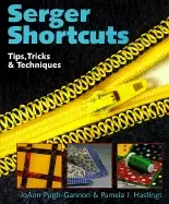 Image of serger shortcuts tips tricks and techniques