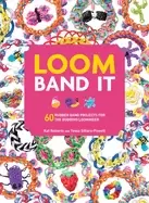 Image of loom band it 60 rubberband projects for the budding loomineer