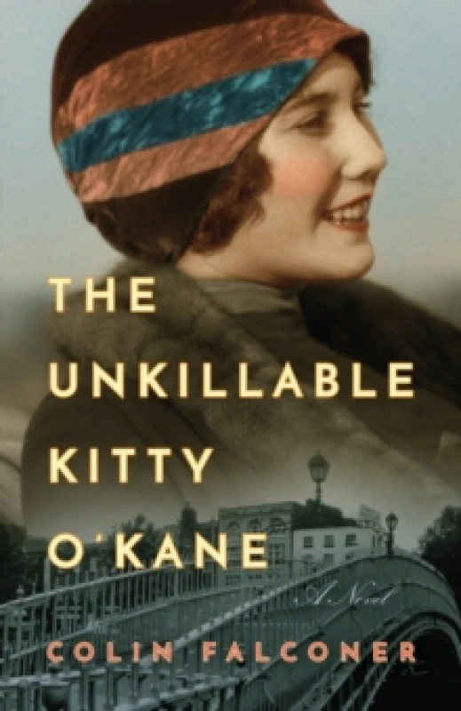 Image of The Unkillable Kitty O'Kane : A Novel Paperback / softback