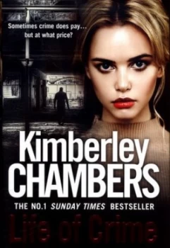 Image of Life of Crime by Kimberley Chambers Hardback