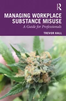 Image of Managing Workplace Substance MisuseA Guide for Professionals