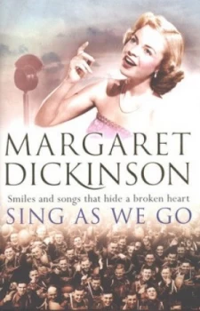 Image of Sing As We Go by Margaret Dickinson Hardback