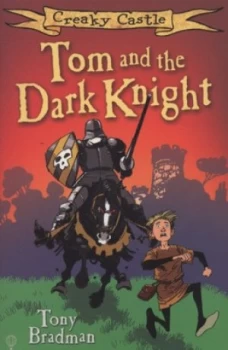 Image of Tom and the Dark Knight by Tony Bradman and Steve Parkhouse Paperback