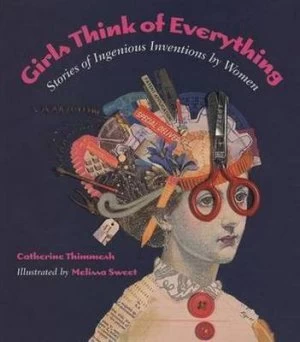 Image of Girls Think of Everything by Melissa Sweet Book