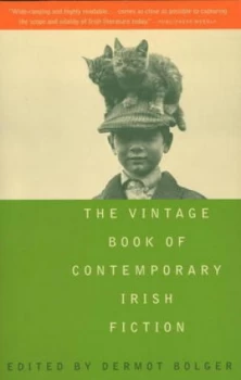 Image of The Vintage Book of Contemporary Irish Fiction by Dermot Bolger Paperback