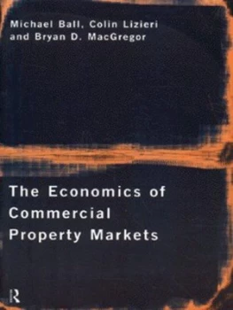 Image of The Economics of Commercial Property Markets by Michael Ball Paperback
