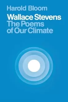 Image of Wallace Stevens : The Poems of Our Climate