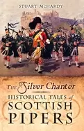 Image of silver chanter historical tales of scottish pipers