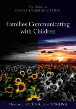 Image of Families Communicating with Children by Thomas Socha Paperback