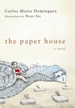 Image of The Paper House by Carlos Maria Dominguez Hardback