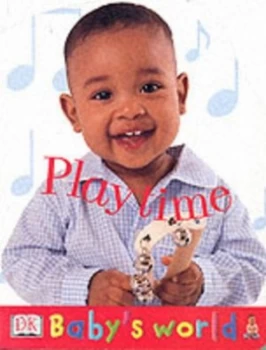 Image of Playtime by Lara Tankel Holtz and Zara Ronchi and Steve Gorton Book