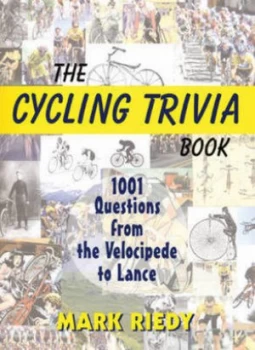 Image of The Cycling Trivia Book by Mark Riedy Book