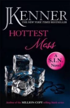Image of Hottest Mess by J. Kenner Paperback