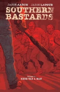 Image of Southern Bastards. Book One by Jason Aaron Hardback