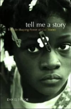 Image of Tell Me a Story by Daniel Taylor