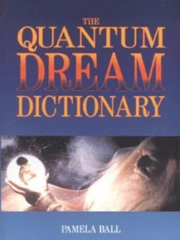 Image of The Quantum Dream Dictionary by Pamela Ball Paperback