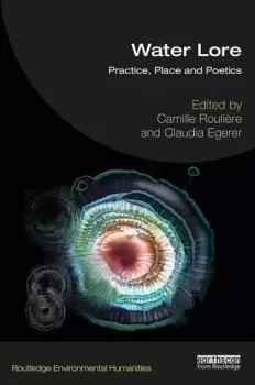 Image of Water Lore Practice Place and Poetics