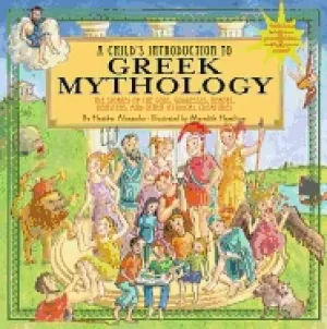 Image of childs introduction to greek mythology the stories of the gods goddesses h