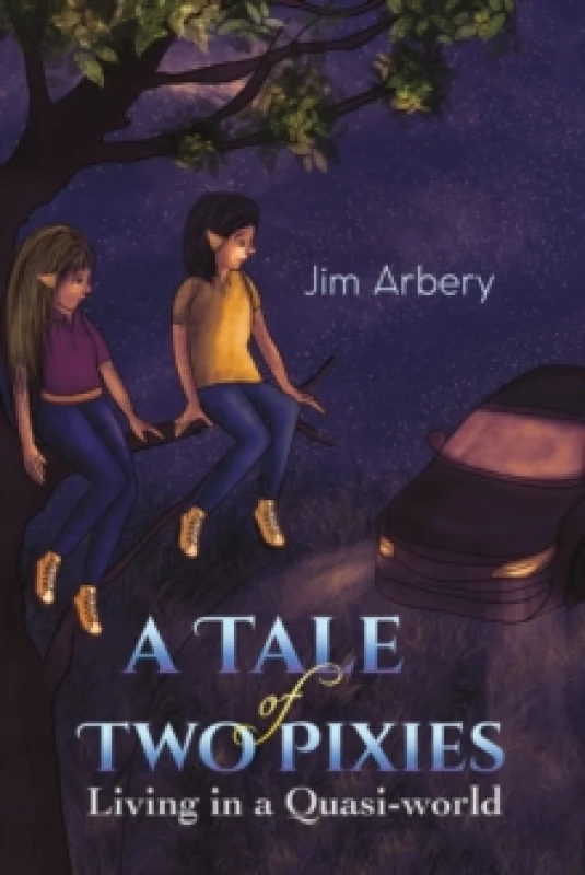 Image of A Tale of Two Pixies : Living in a Quasi-world Paperback / softback