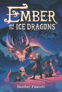 Image of ember and the ice dragons
