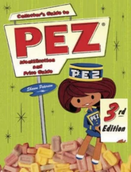 Image of Collectors Guide to Pez by Shawn Peterson Paperback