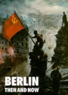 Image of Berlin Then and Now