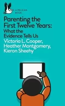 Image of Parenting the first twelve years by Victoria L. Cooper, Heather Montgomery, Kieron Sheehy