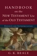 Image of handbook on the new testament use of the old testament exegesis and interpr