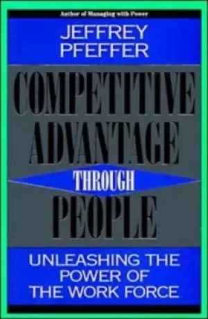 Image of Competitive advantage through people by Jeffrey Pfeffer